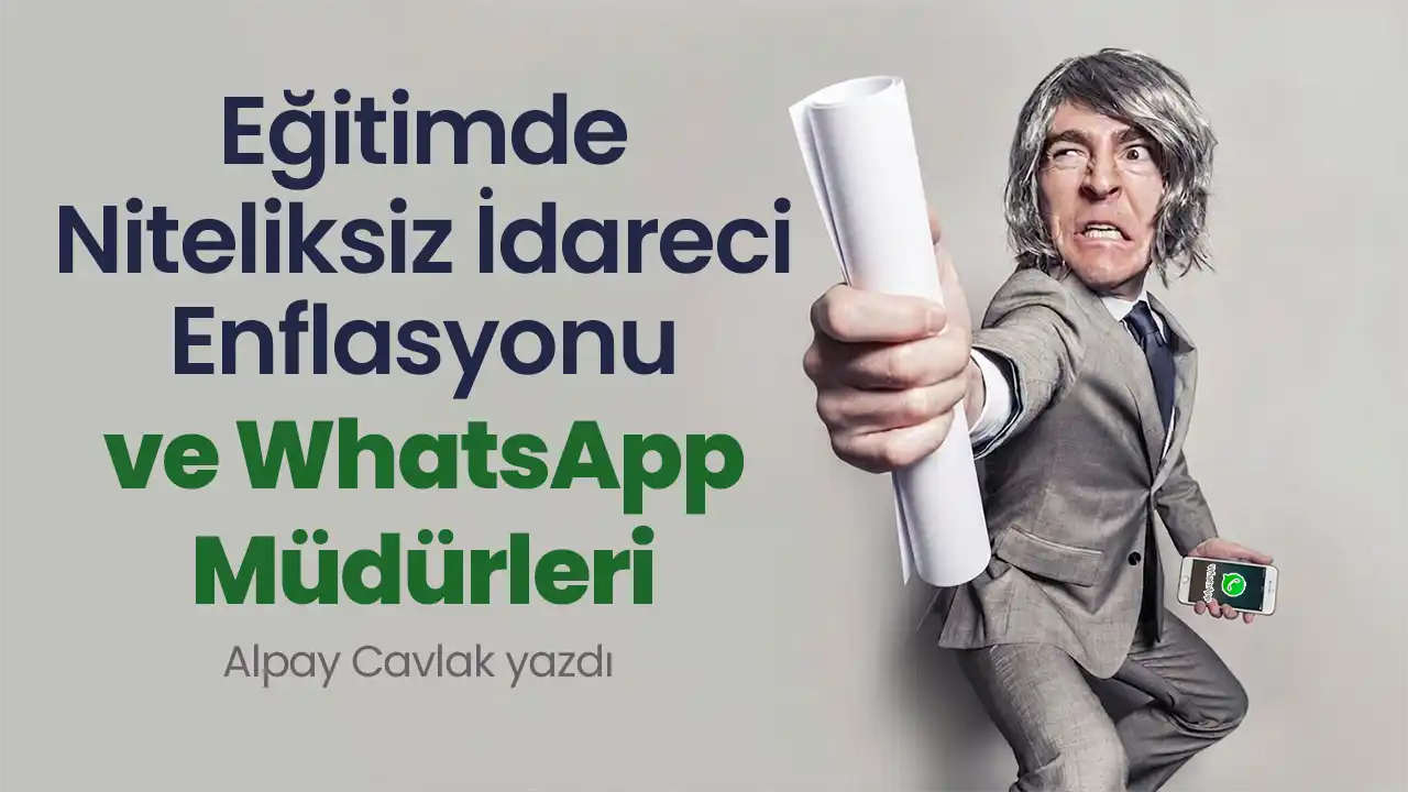 WhatsApp Müdürleri, Alpay Cavlak yazdı